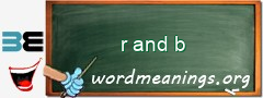WordMeaning blackboard for r and b